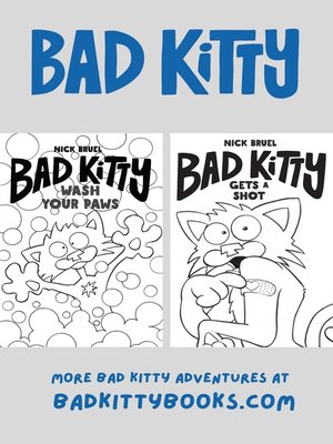 cover image of Bad Kitty: Wash Your Paws & Gets a Shot